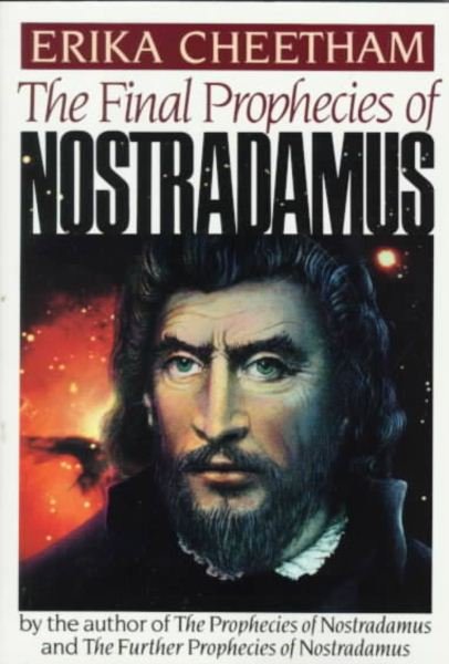 The Final Prophecies of Nostradamus - Erika Cheetham - Books - Perigee Trade - 9780399515163 - July 24, 1989