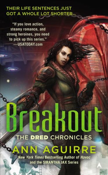 Cover for Ann Aguirre · Breakout - The Dred Chronicles (Paperback Book) (2015)