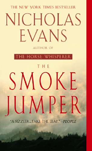 The Smoke Jumper - Nicholas Evans - Książki - Dell - 9780440235163 - 30 lipca 2002