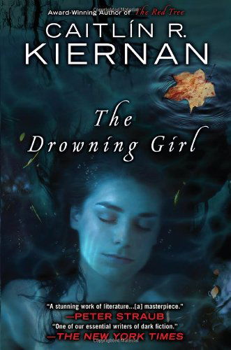 The Drowning Girl - Caitlin R. Kiernan - Książki - Penguin Putnam Inc - 9780451464163 - 6 marca 2012