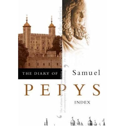 Cover for Samuel Pepys · The Diary of Samuel Pepys: A New and Complete Transcription (Index) (Pocketbok) (2001)