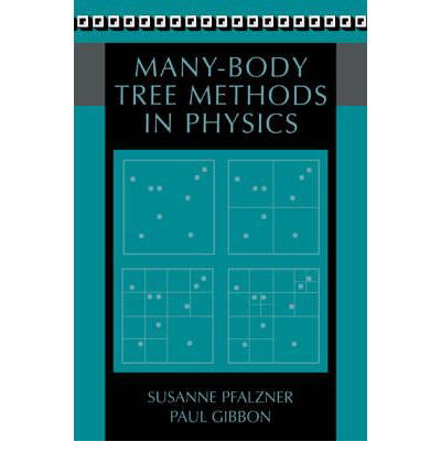 Cover for Pfalzner, Susanne (Gesellschaft fur Schwerionenforschung (GSI), Darmstadt, Germany) · Many-Body Tree Methods in Physics (Taschenbuch) (2005)