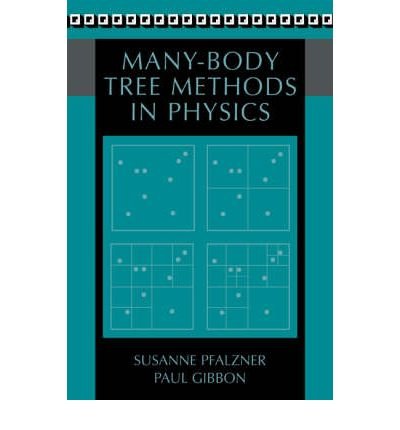 Cover for Pfalzner, Susanne (Gesellschaft fur Schwerionenforschung (GSI), Darmstadt, Germany) · Many-Body Tree Methods in Physics (Paperback Bog) (2005)