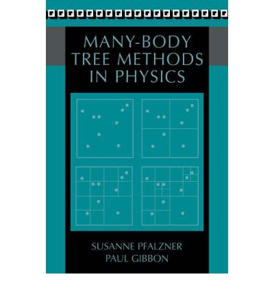 Cover for Pfalzner, Susanne (Gesellschaft fur Schwerionenforschung (GSI), Darmstadt, Germany) · Many-Body Tree Methods in Physics (Taschenbuch) (2005)