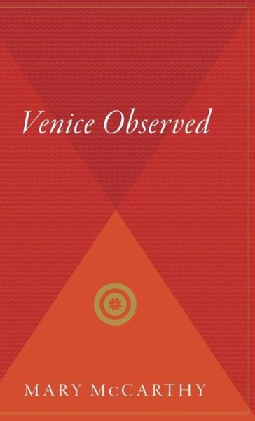 Cover for Mary Mccarthy · Venice Observed (Inbunden Bok) (1963)