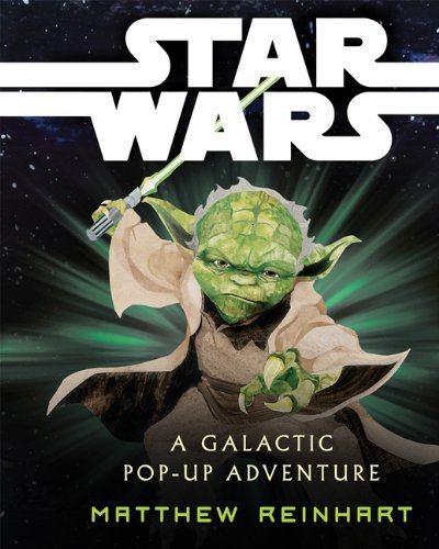 Cover for Matthew Reinhart · Star Wars: A Galactic Pop-up Adventure - Star Wars (Buch) [Pop Rep edition] (2012)