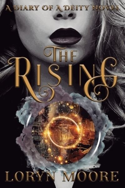 Cover for Loryn Moore · Diary of a Deity - The Rising (Paperback Book) (2021)