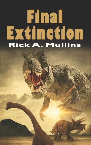 Cover for Rick A. Mullins · Final Extinction (Paperback Book) (2017)