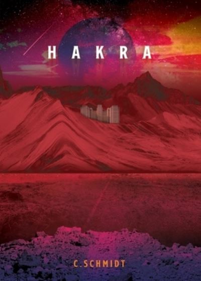 Cover for C Schmidt · Hakra (Pocketbok) (2021)