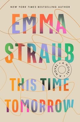 Cover for Emma Straub · This Time Tomorrow (Taschenbuch) (2022)