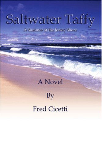 Cover for Fred Cicetti · Saltwater Taffy: a Summer at the Jersey Shore (Paperback Book) (2004)