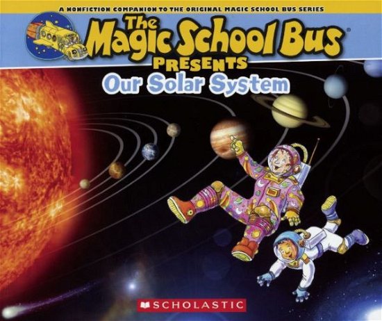 Cover for Joanna Cole · Our Solar System (Turtleback School &amp; Library Binding Edition) (The Magic School Bus Presents) (Hardcover Book) [Turtleback School &amp; Library Binding edition] (2014)