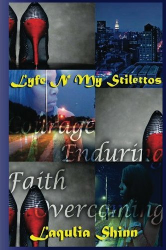 Cover for Laqulia Shinn · Lyfe N My Stilettos (Taschenbuch) (2013)