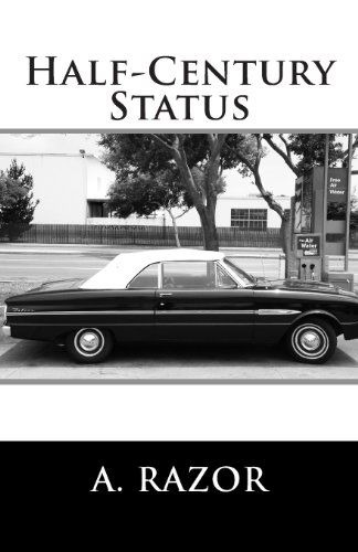 Cover for A. Razor · Half-century Status (Paperback Book) (2013)