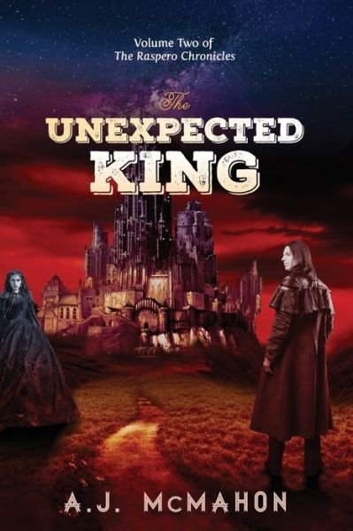 Cover for A J McMahon · The Unexpected King (Paperback Book) (2019)