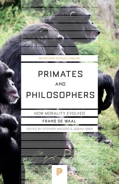 Cover for Frans De Waal · Primates and Philosophers: How Morality Evolved - Princeton Science Library (Pocketbok) (2016)