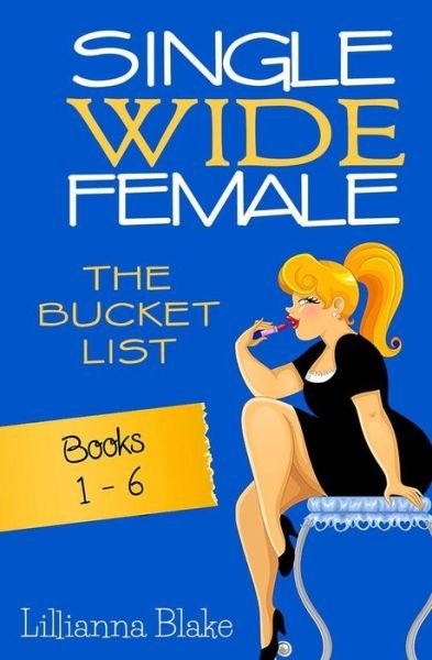 Cover for P Seymour · Single Wide Female: the Bucket List - 6 Book Bundle (Books 1-6) (Taschenbuch) (2015)