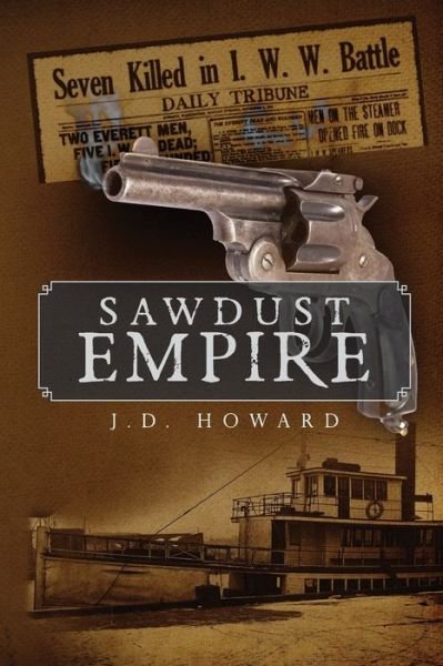 Cover for Jd Howard · Sawdust Empire (Paperback Bog) (2016)