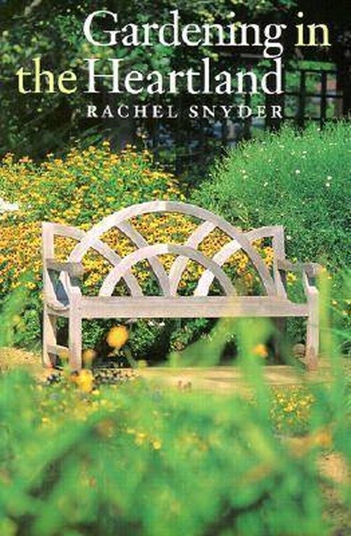 Cover for Rachel Snyder · Gardening in the Heartland (Hardcover Book) (1992)