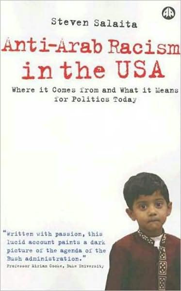 Cover for Steven Salaita · Anti-Arab Racism in the USA: Where It Comes From and What It Means For Politics Today (Paperback Book) (2006)