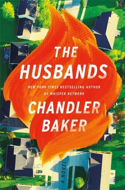 Cover for Chandler Baker · The Husbands: An utterly addictive page-turner from the New York Times and Reese Witherspoon Book Club bestselling author (Innbunden bok) (2021)