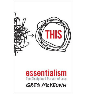 Essentialism: The Disciplined Pursuit of Less - Greg McKeown - Livres - Ebury Publishing - 9780753555163 - 17 avril 2014