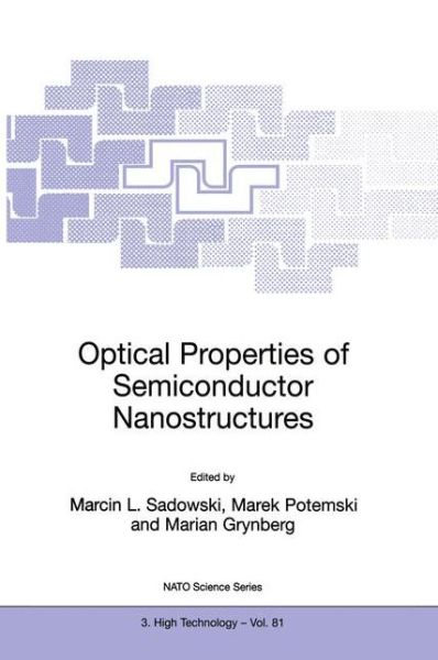 Cover for Optical Properties of Semiconductor Nanostructures - Nato Science Partnership Subseries: 3 (Paperback Book) [Softcover reprint of the original 1st ed. 2000 edition] (2000)