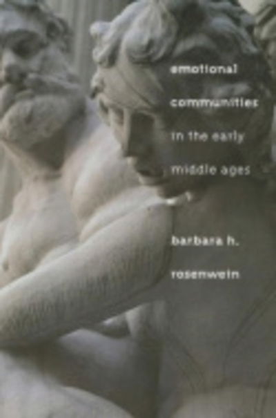 Cover for Barbara H. Rosenwein · Emotional Communities in the Early Middle Ages (Pocketbok) (2007)