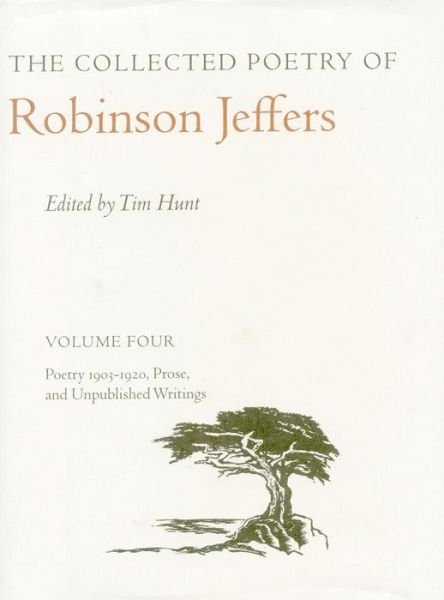 Cover for Robinson Jeffers · The Collected Poetry of Robinson Jeffers - the Collected Poetry of Robinson Jeffers (Inbunden Bok) (2000)