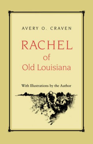 Cover for Avery O. Craven · Rachel of Old Louisiana (Paperback Book) (1995)