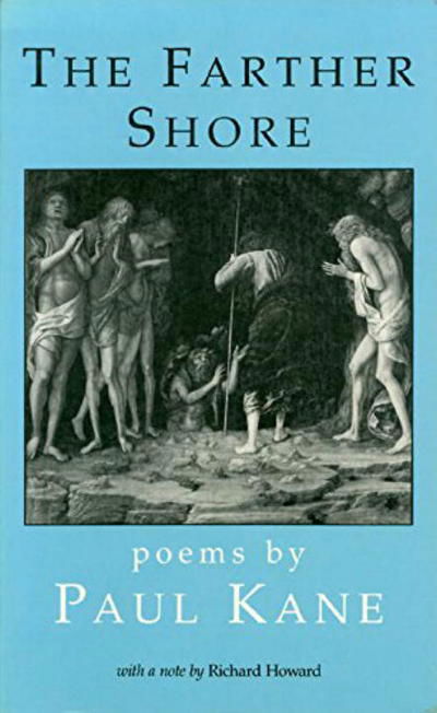 Cover for Paul Kane · The Farther Shore: Poems (Hardcover Book) [First edition] (1989)