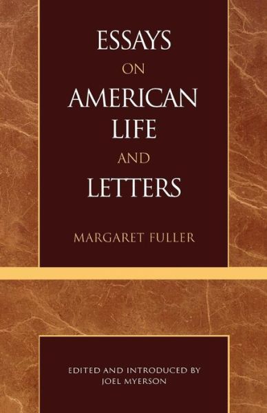 Cover for Margaret Fuller · Essays on American Life and Letters (Masterworks of Literature Series) - Masterworks of Literature (Paperback Book) (1977)