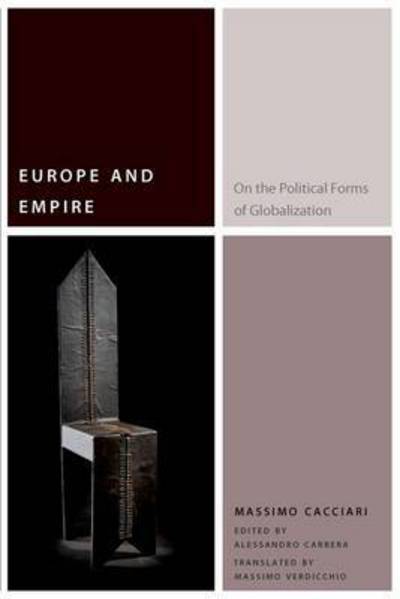 Cover for Massimo Cacciari · Europe and Empire: On the Political Forms of Globalization - Commonalities (Hardcover Book) (2016)