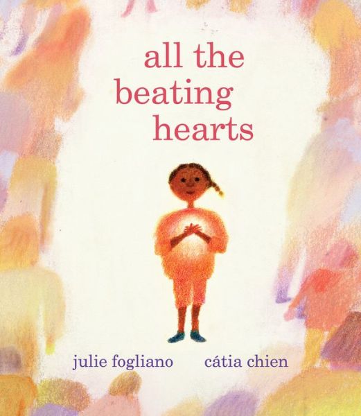 Cover for Julie Fogliano · All the Beating Hearts (Gebundenes Buch) (2023)