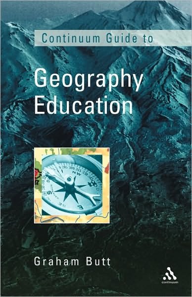 Dr Graham Butt · Continuum Guide to Geography Education (Paperback Book) (2000)