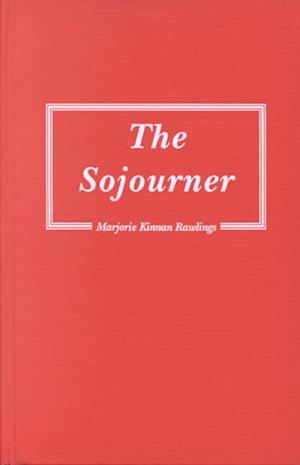 Cover for Marjorie Kinnan Rawlings · Sojourner (Inbunden Bok) (1997)