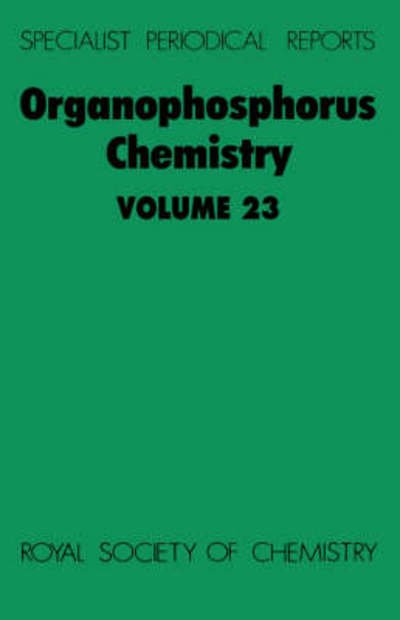 Cover for Royal Society of Chemistry · Organophosphorus Chemistry: Volume 23 - Specialist Periodical Reports (Gebundenes Buch) (1992)