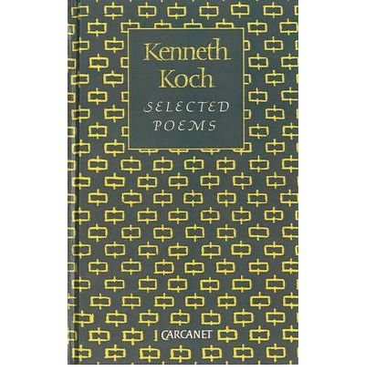 Cover for Kenneth Koch · Selected Poems (Innbunden bok) (1995)