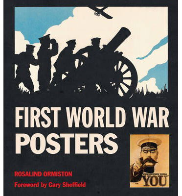 Cover for Rosalind Ormiston · First World War Posters - Masterpieces of Art (Hardcover Book) [New edition] (2013)