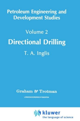 Cover for Tom Inglis · Directional Drilling - Petroleum Engineering and Development Studies (Hardcover Book) [1987 edition] (1988)
