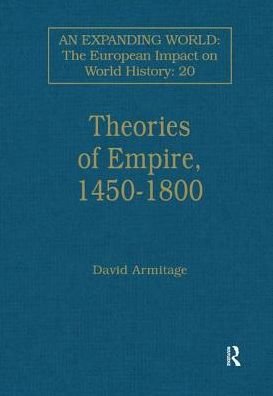 Cover for David Armitage · Theories of Empire, 1450–1800 - Eastern Europe, Russia and Central Asia (Hardcover Book) [New edition] (1998)