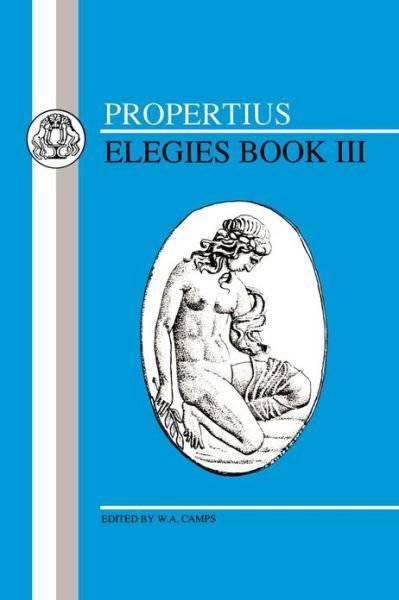 Cover for Sextus Propertius · Elegies - BCP Latin Texts (Pocketbok) [New edition] (1991)