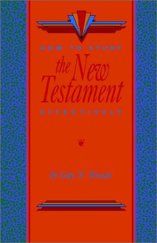 Cover for Guy N. Woods · How to Study the New Testament Effectively (Paperback Book) (2002)