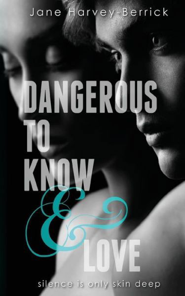 Cover for Jane Harvey-berrick · Dangerous to Know &amp; Love (Taschenbuch) (2014)