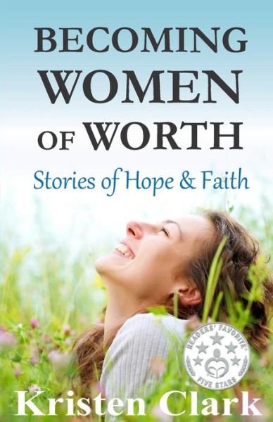 Cover for Cinthia Hiett · Becoming Women of Worth: Stories of Hope &amp; Faith (Paperback Book) (2014)