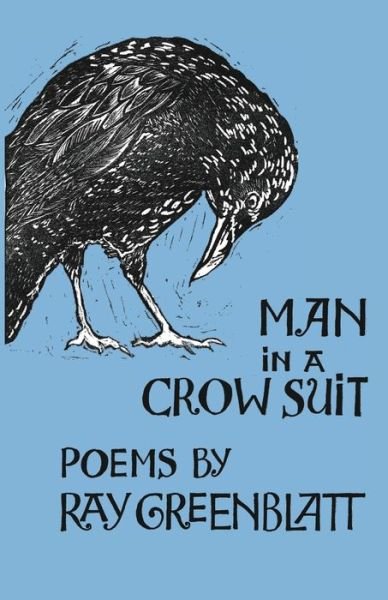 Cover for Ray Greenblatt · Man in a Crow Suit (Paperback Book) (2020)