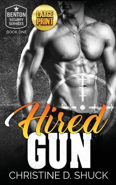 Cover for Christine D Shuck · Hired Gun Large Print Edition (Gebundenes Buch) (2021)