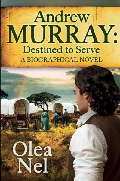 Cover for Olea Nel · Andrew Murray Destined to Serve (Paperback Book) (2015)