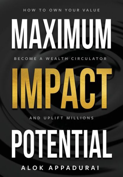 Cover for Alok Appadurai · Maximum Impact Potential (Hardcover Book) (2022)