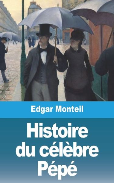 Cover for Edgar Monteil · Histoire du celebre Pepe (Paperback Book) (2021)